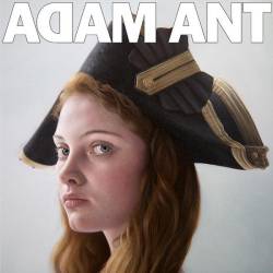Adam Ant : Adam Ant Is the Blueblack Hussar in Marrying the Gunner's Daughter